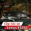 Cốp Nóc Xe Lexus ES350