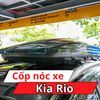 Cốp Nóc Xe Kia Rio