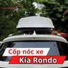 Cốp Nóc Xe Kia Rondo
