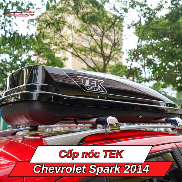 Cốp Nóc TEK Cho Xe Chevrolet Spark 2014