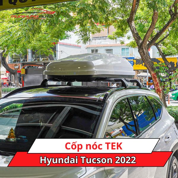 Cốp Nóc TEK Cho Xe Hyundai Tucson 2022