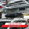 Cốp Nóc TEK 400L Cho Xe Kia Carens 2013