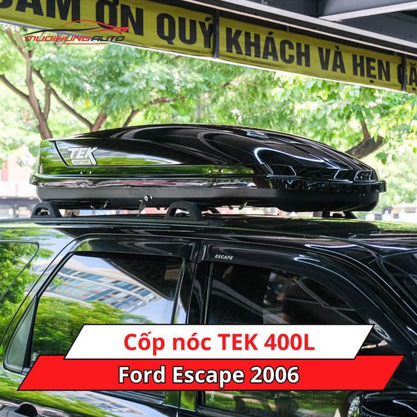 Cốp Nóc TEK 400L Cho Xe Ford Escape 2006