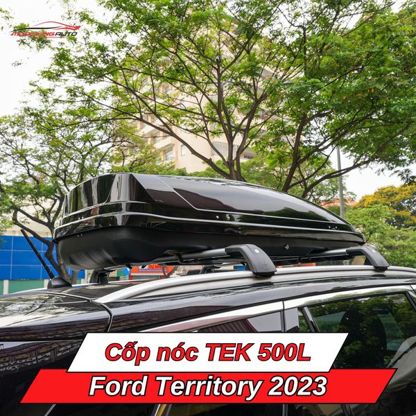 Cốp Nóc TEK 500L Cho Xe Ford Territory 2023