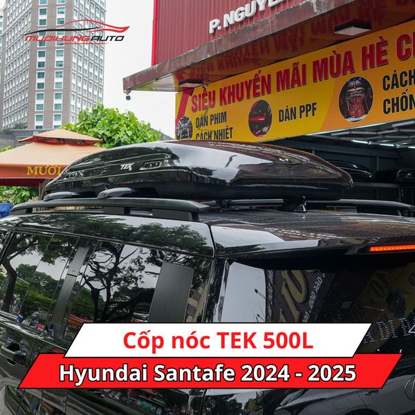 Cốp Nóc TEK 500L Cho Xe Hyundai Santafe 2024 - 2025