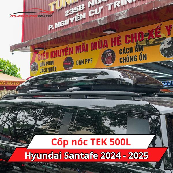 Cốp Nóc TEK 500L Cho Xe Hyundai Santafe 2024 - 2025