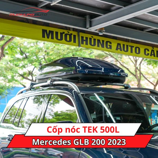 Cốp Nóc TEK 500L Cho Xe Mercedes GLB 200 2023