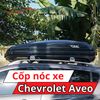 Cốp Nóc Xe Chevrolet Aveo