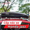 Cốp Nóc Xe Honda Jazz