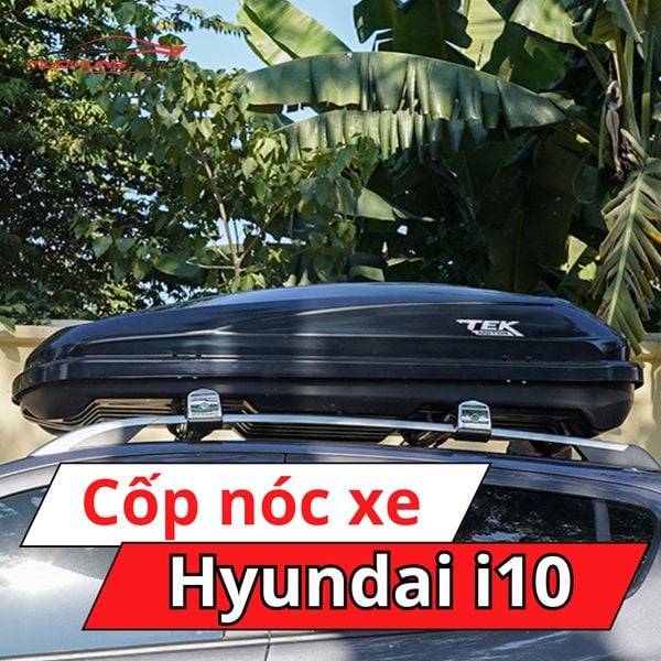 Cốp Nóc Xe Hyundai i10