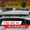 Cốp Nóc Xe Kia Rondo