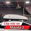Cốp Nóc Xe Mazda 2