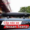 Cốp Nóc Xe Nissan Teana