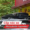 Cốp Nóc Xe Mitsubishi Xpander