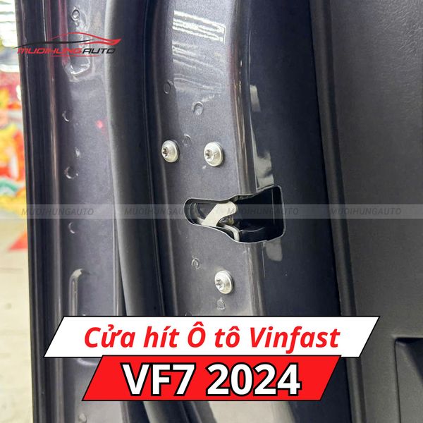Cửa Hít Ô Tô Vinfast VF7 2024