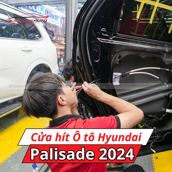 Cửa Hít Ô Tô Hyundai Palisade 2024