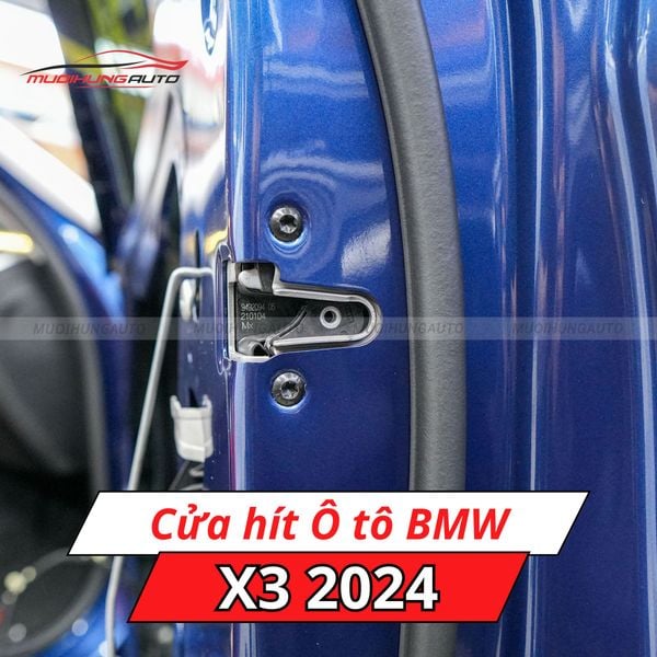 Cửa Hít Ô Tô BMW X3 2024