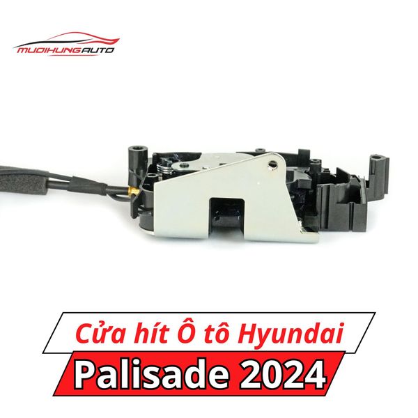 Cửa Hít Ô Tô Hyundai Palisade 2024