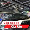 Cốp Nóc Xe Kia Rio