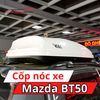 Cốp Nóc Xe Mazda BT50
