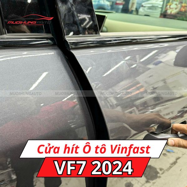 Cửa Hít Ô Tô Vinfast VF7 2024