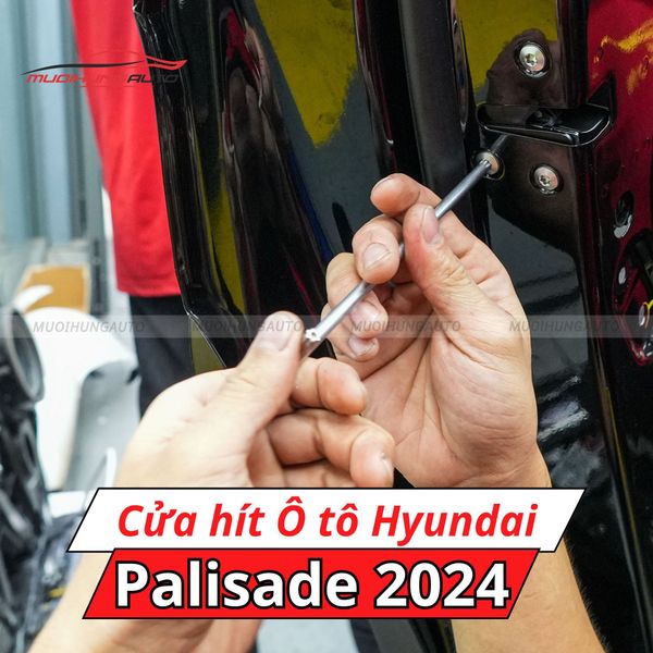 Cửa Hít Ô Tô Hyundai Palisade 2024