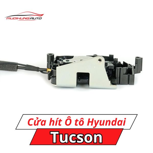 Cửa Hít Ô Tô Hyundai Tucson