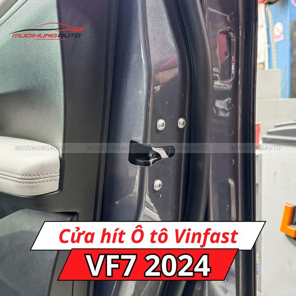Cửa Hít Ô Tô Vinfast VF7 2024