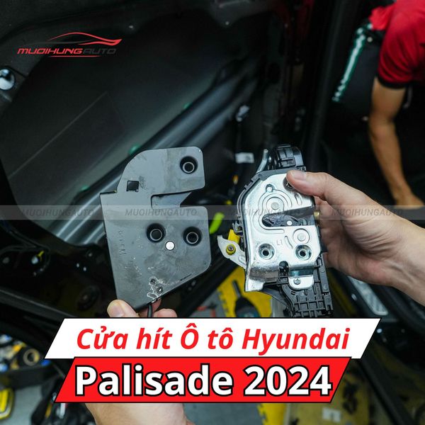 Cửa Hít Ô Tô Hyundai Palisade 2024