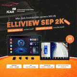 Màn Hình Android ICAR Elliview SEP 2K 360