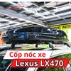 Cốp Nóc Xe Lexus LX470