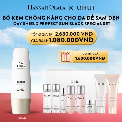  A25_DEAL 19: BỘ KEM CHỐNG NẮNG CHO DA DỄ SẠM ĐEN OHUI DAY SHIELD PERFECT SUN BLACK SPECIAL SET 