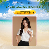  E376_DEAL 10: ÁO KIỂU NGẮN TAY PREMIUM SILK 