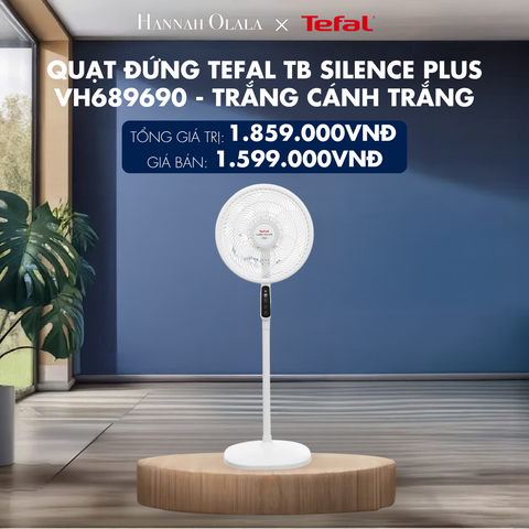  H137_DEAL 12.1: QUẠT ĐỨNG TEFAL TB SILENCE PLUS VH689690 - TRẮNG CÁNH TRẮNG 