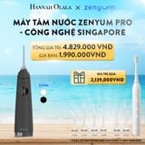  A38_DEAL 1: MÁY TĂM NƯỚC ZENYUM PRO - CÔNG NGHỆ SINGAPORE 