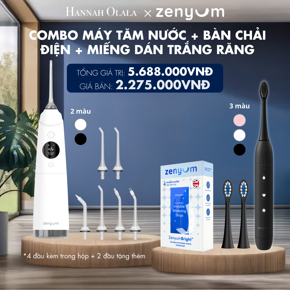  H178_DEAL 3: [GIẢM 60%] BỘ MÁY TĂM NƯỚC ZENYUM PRO + 6 ĐẦU THAY + BÀN CHẢI ĐIỆN ZENYUM SONIC + 2 ĐẦU THAY ÊM DỊU + HỘP 14 MIẾNG DÁN TRẮNG RĂNG ZENYUM BRIGHT 
