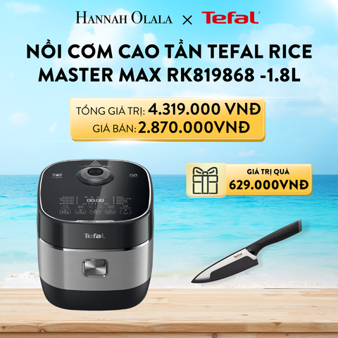  A740_DEAL 6: NỒI CƠM CAO TẦN TEFAL RICE MASTER MAX RK819868 -1.8L 