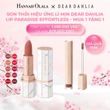  M637_DEAL 1: MUA 1 TẶNG 1 SON THỎI HIỆU ỨNG LÌ MỊN DEAR DAHLIA LIP PARADISE EFFORTLESS 