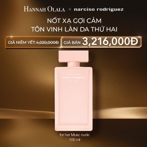  C93: DEAL 33: NƯỚC HOA NỮ NARCISO RODRIGUEZ MUSC NUDE EDP 100ML 