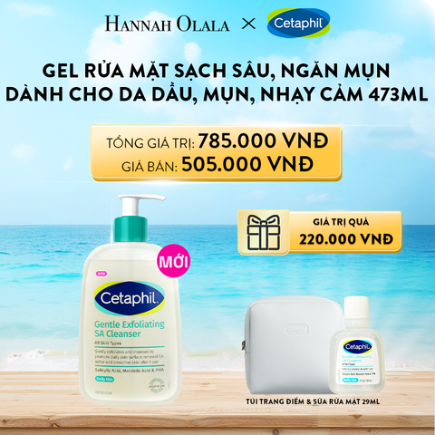  A766_DEAL 3: MỚI - GEL RỬA MẶT LÀM SẠCH DẦU NHỜN, NGĂN MỤN CHO DA DẦU NHẠY CẢM CETAPHIL GENTLE EXFOLIATING SA CLEANSER 473ML 