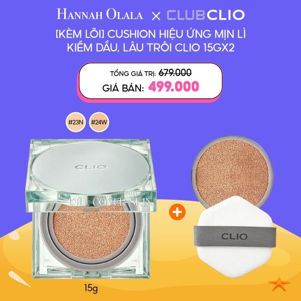  C37_DEAL 3: PHẤN NƯỚC CLIO KIỀM DẦU, LÂU TRÔI KILL COVER SKIN FIXER CUSHION 15G (TẶNG KÈM LÕI) 