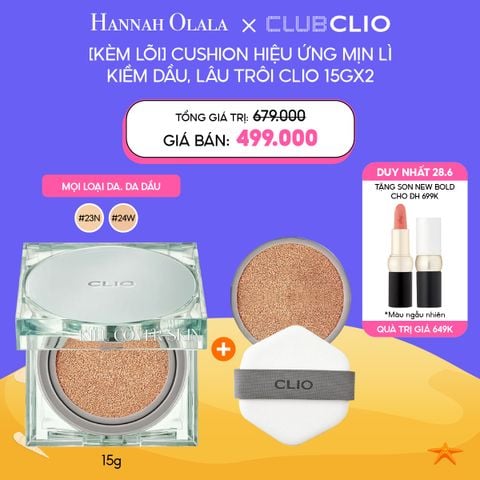  C37_DEAL 3: [DUY NHẤT 28.6] PHẤN NƯỚC CLIO KIỀM DẦU, LÂU TRÔI KILL COVER SKIN FIXER CUSHION 15G (TẶNG KÈM LÕI) 