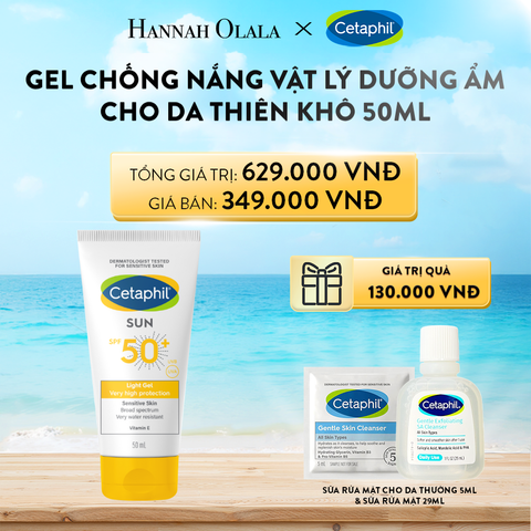  A764_DEAL 12: [DEAL HOT] GEL CHỐNG NẮNG VẬT LÝ DƯỠNG ẨM 2 IN 1 DỊU LÀNH CHO DA THIÊN KHÔ NHẠY CẢM CETAPHIL SUN SPF 50+ LIGHT GEL 50ML 