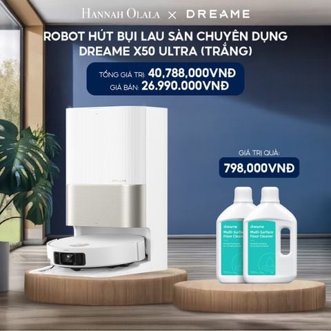  H202_DEAL 4: ROBOT HÚT BỤI LAU SÀN CHUYÊN DỤNG DREAME X50 ULTRA - BẢN QUỐC TẾ - BẢO HÀNH 24 THÁNG (MÀU TRẮNG HOẶC MÀU ĐEN) 