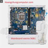 Bo mạch chủ máy tính dell vostro 3681