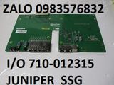 Bo mạch I/O 710-012315 JUNIPER  SSG 520M