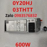 Bộ nguồn server DELL R450 R650 R750 L600E-S1 Y20HJ 0Y20HJ 3THTT 03THTT D600E-S0 600W