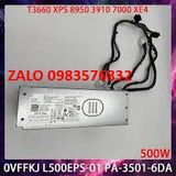 0VFFKJ VFFKJ L500EPS-01 PA-3501-6DA 500W dành cho DELL T3660 XPS 8950 3910 3000 5000 7000 XE4