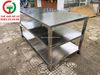 BÀN CHẾ BIẾN INOX 3 TẦNG