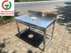 BÀN CHẾ BIẾN INOX